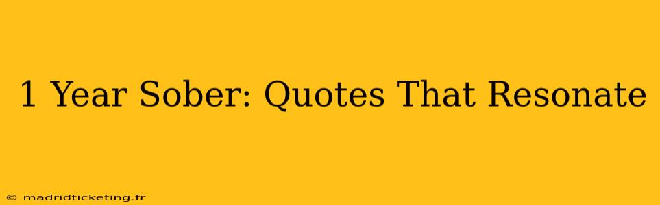 1 Year Sober: Quotes That Resonate