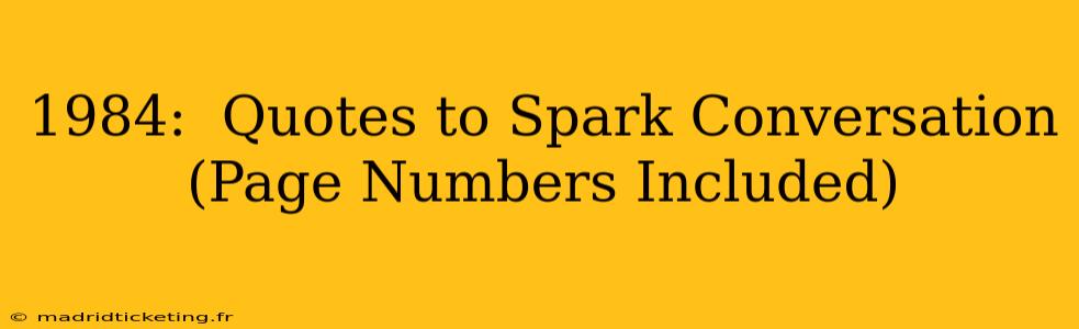 1984:  Quotes to Spark Conversation (Page Numbers Included)
