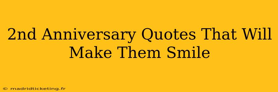 2nd Anniversary Quotes That Will Make Them Smile
