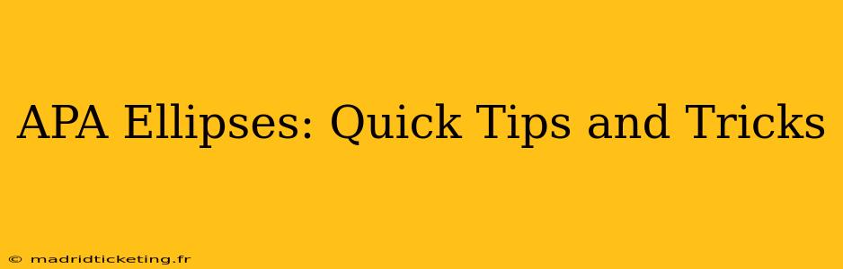 APA Ellipses: Quick Tips and Tricks