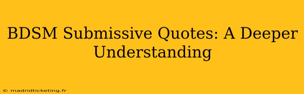 BDSM Submissive Quotes: A Deeper Understanding