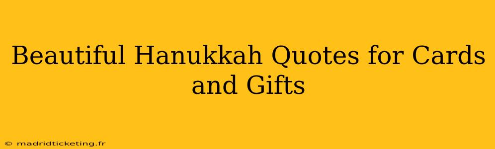 Beautiful Hanukkah Quotes for Cards and Gifts