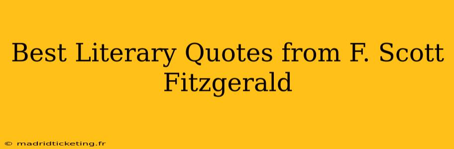 Best Literary Quotes from F. Scott Fitzgerald