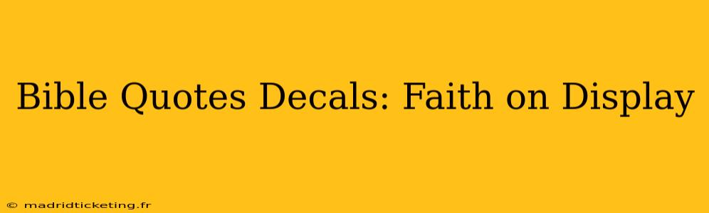 Bible Quotes Decals: Faith on Display