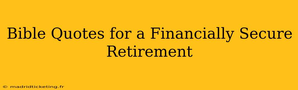 Bible Quotes for a Financially Secure Retirement