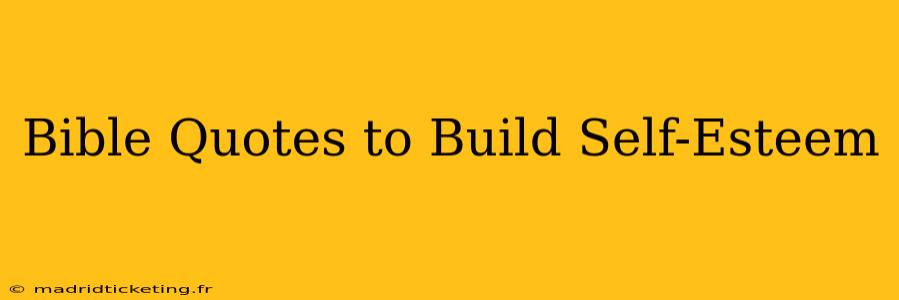 Bible Quotes to Build Self-Esteem