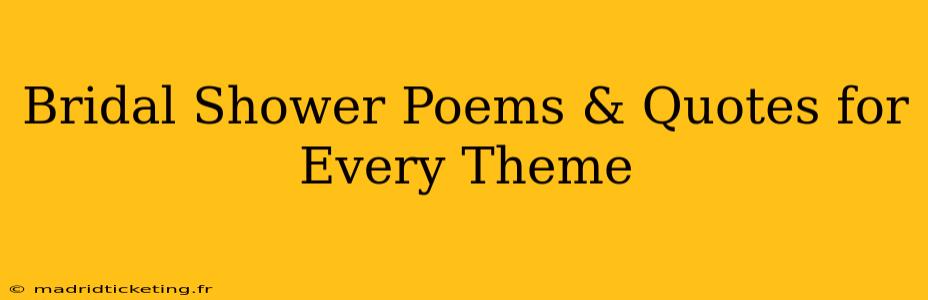 Bridal Shower Poems & Quotes for Every Theme