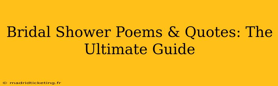 Bridal Shower Poems & Quotes: The Ultimate Guide