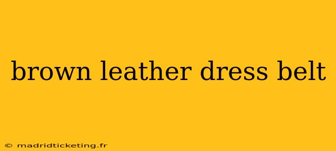 brown leather dress belt