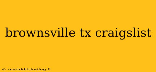 brownsville tx craigslist