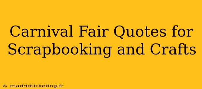 Carnival Fair Quotes for Scrapbooking and Crafts