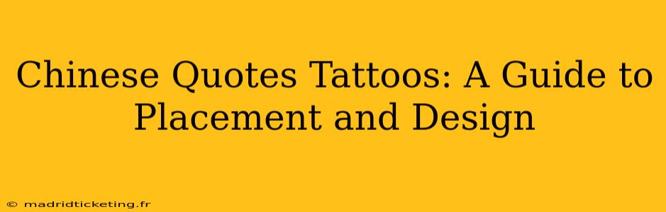 Chinese Quotes Tattoos: A Guide to Placement and Design