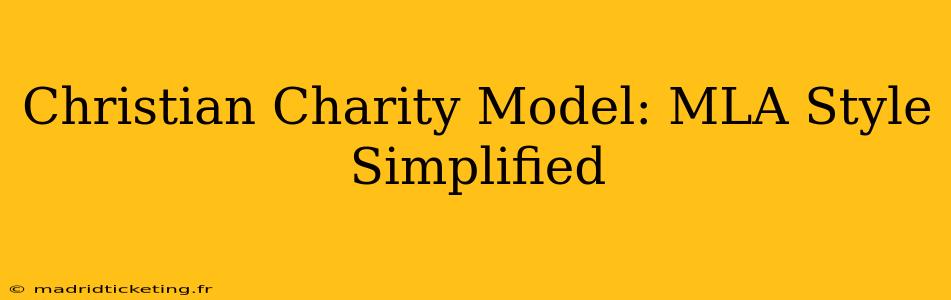 Christian Charity Model: MLA Style Simplified