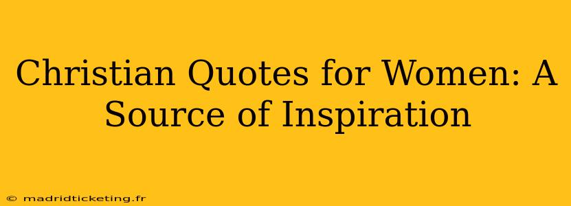 Christian Quotes for Women: A Source of Inspiration