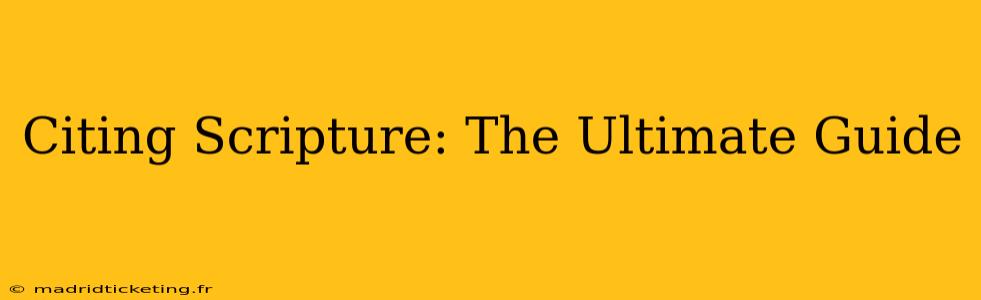 Citing Scripture: The Ultimate Guide