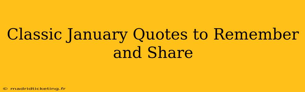 Classic January Quotes to Remember and Share