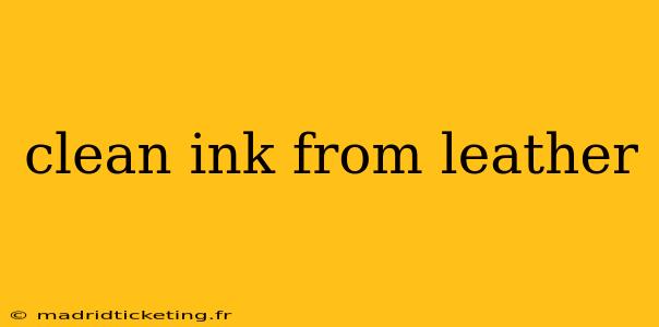 clean ink from leather