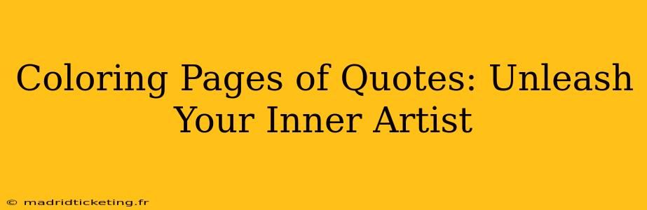 Coloring Pages of Quotes: Unleash Your Inner Artist
