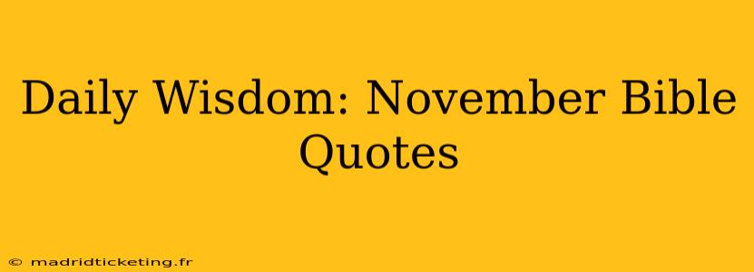 Daily Wisdom: November Bible Quotes