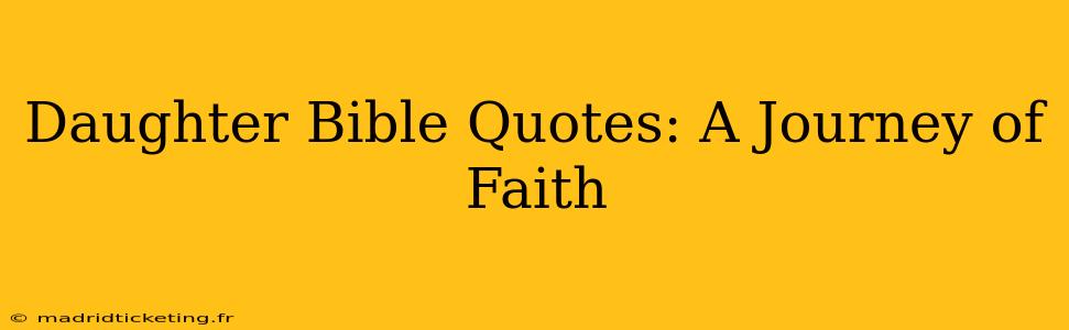 Daughter Bible Quotes: A Journey of Faith
