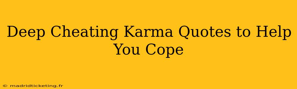 Deep Cheating Karma Quotes to Help You Cope