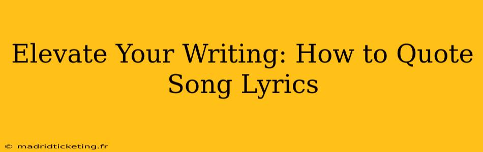 Elevate Your Writing: How to Quote Song Lyrics