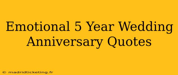 Emotional 5 Year Wedding Anniversary Quotes