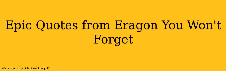 Epic Quotes from Eragon You Won't Forget