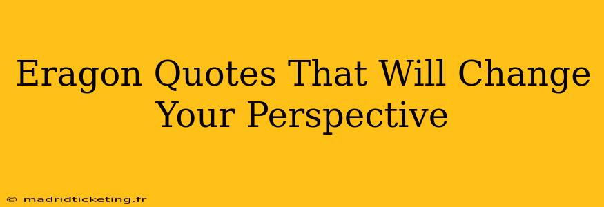 Eragon Quotes That Will Change Your Perspective