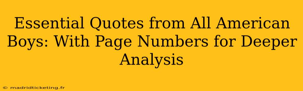 Essential Quotes from All American Boys: With Page Numbers for Deeper Analysis