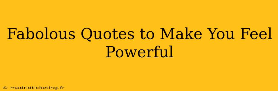Fabolous Quotes to Make You Feel Powerful