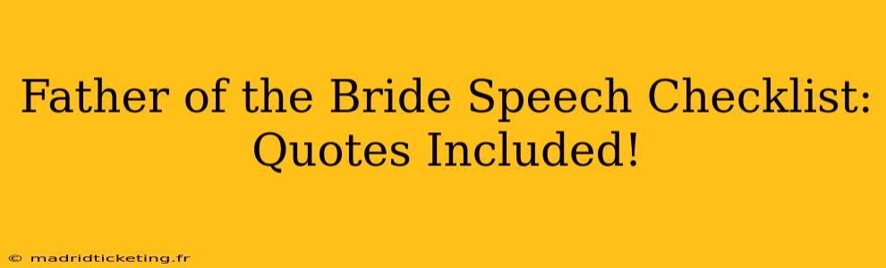 Father of the Bride Speech Checklist: Quotes Included!