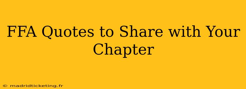 FFA Quotes to Share with Your Chapter