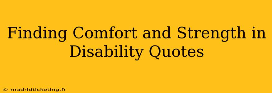 Finding Comfort and Strength in Disability Quotes
