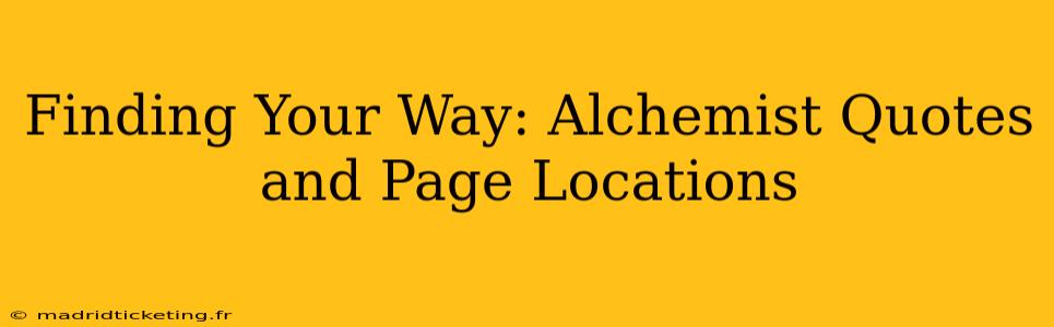 Finding Your Way: Alchemist Quotes and Page Locations