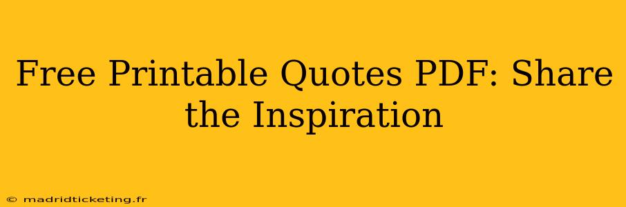 Free Printable Quotes PDF: Share the Inspiration