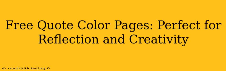 Free Quote Color Pages: Perfect for Reflection and Creativity