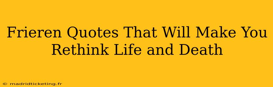 Frieren Quotes That Will Make You Rethink Life and Death