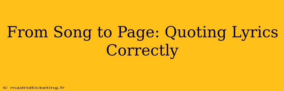 From Song to Page: Quoting Lyrics Correctly