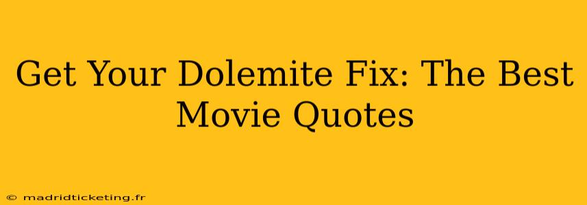 Get Your Dolemite Fix: The Best Movie Quotes