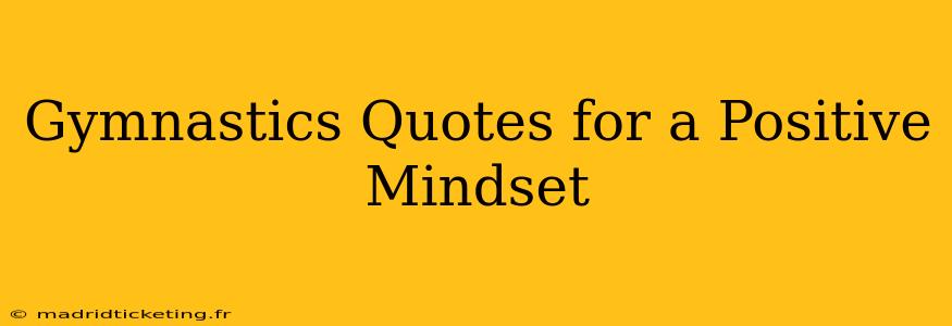 Gymnastics Quotes for a Positive Mindset