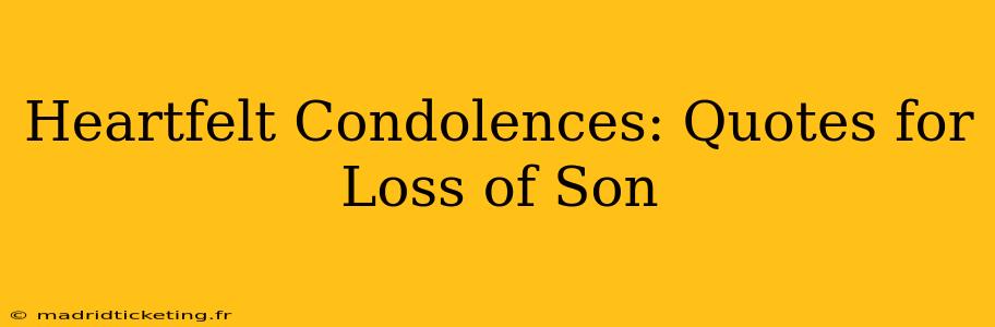 Heartfelt Condolences: Quotes for Loss of Son