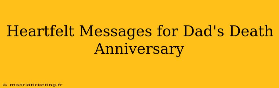 Heartfelt Messages for Dad's Death Anniversary