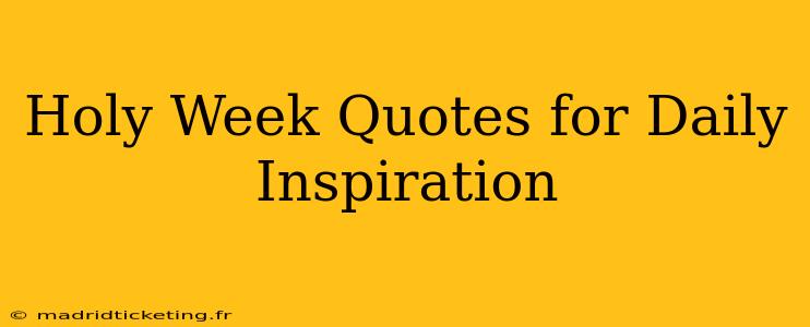 Holy Week Quotes for Daily Inspiration