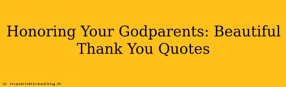Honoring Your Godparents: Beautiful Thank You Quotes