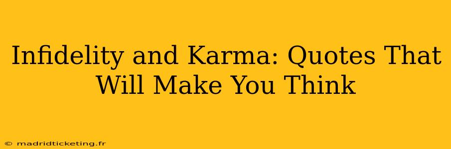 Infidelity and Karma: Quotes That Will Make You Think