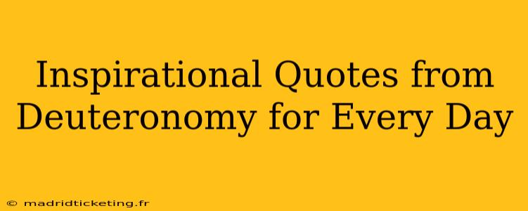 Inspirational Quotes from Deuteronomy for Every Day