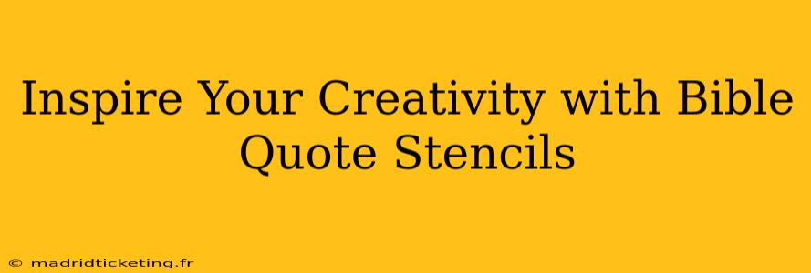 Inspire Your Creativity with Bible Quote Stencils