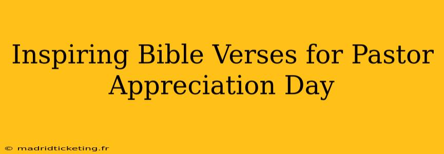 Inspiring Bible Verses for Pastor Appreciation Day