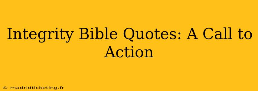 Integrity Bible Quotes: A Call to Action